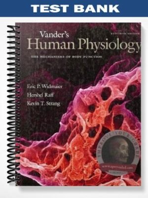 Test Bank for Vanders Human Physiology 11th Edition by Widmaier