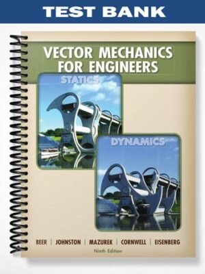 Test Bank for Vector Mechanics for Engineers Statics and Dynamics 9th Edition by Beer