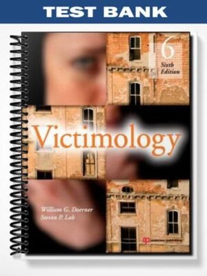 Test Bank for Victimology 6th Edition by Doerner