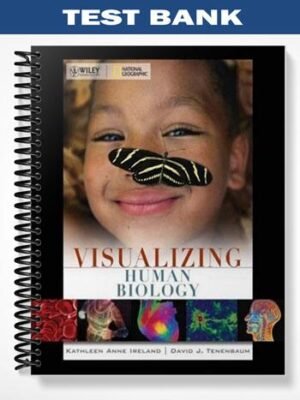 Test Bank for Visualizing Human Biology 1st Edition by Ireland