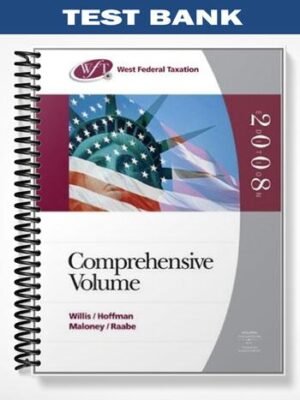 Test Bank for West Federal Taxation 2008 Comprehensive Volume 31st Edition by Willis