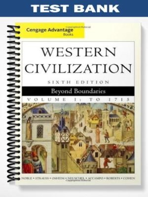 Test Bank for Western Civilization Beyond Boundaries 6th Edition by Noble