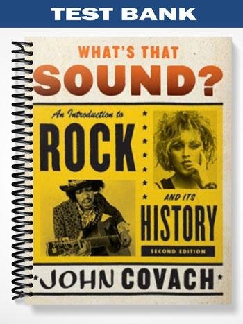Test_Bank_for_Whats_That_Sound_An_Introduction_to_Rock_and_Its_History_2nd_Edition_by_John_Covach.jpg