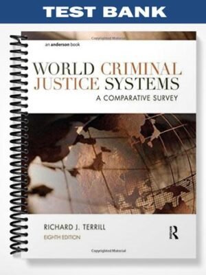 Test Bank for World Criminal Justice Systems A Comparative Survey 8th Edition by Richard Terrill